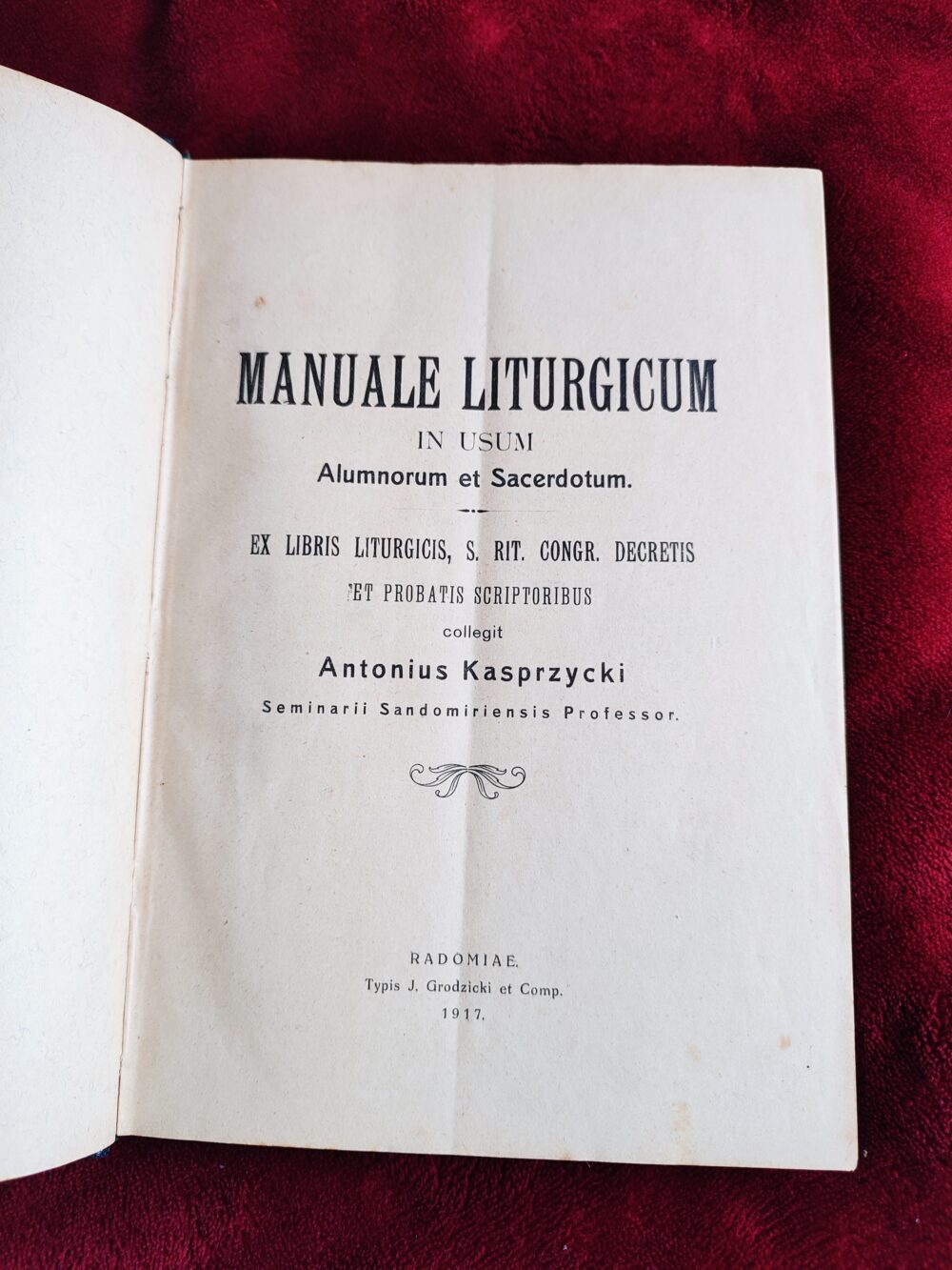 Antonius Kasprzycki, "Manuale Liturgicum in usum alumnorum et Sacerdotum" [1917]