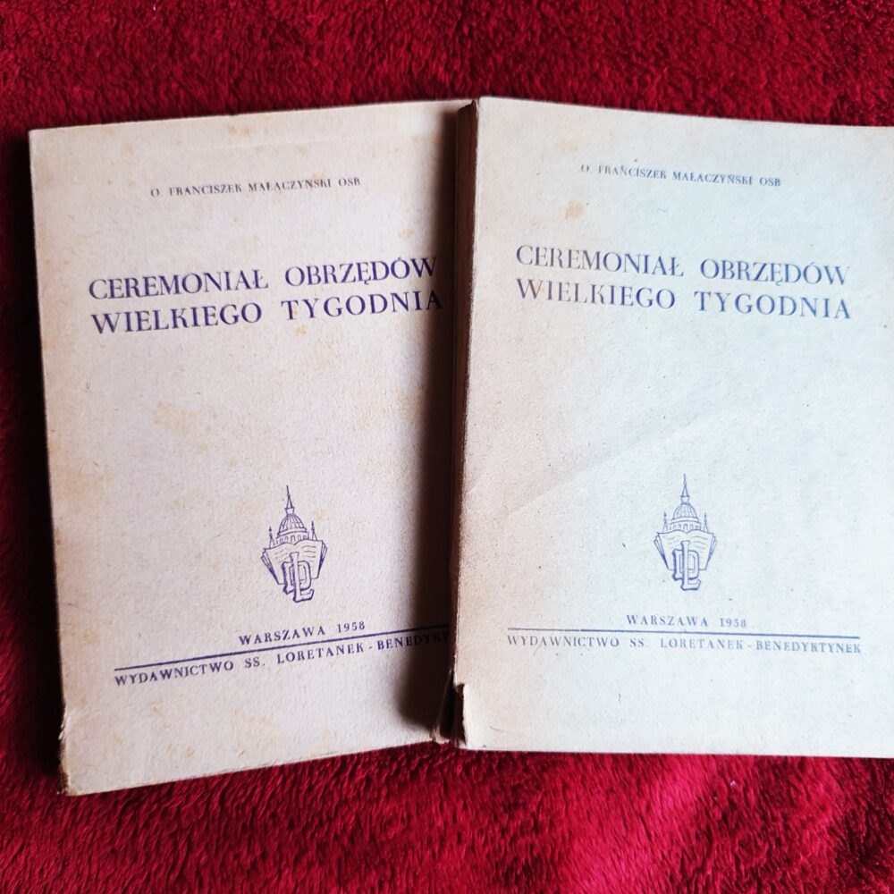 O. Franciszek Małaczyński OSB, "Ceremoniał obrzędów Wielkiego Tygodnia" [1958] (4)
