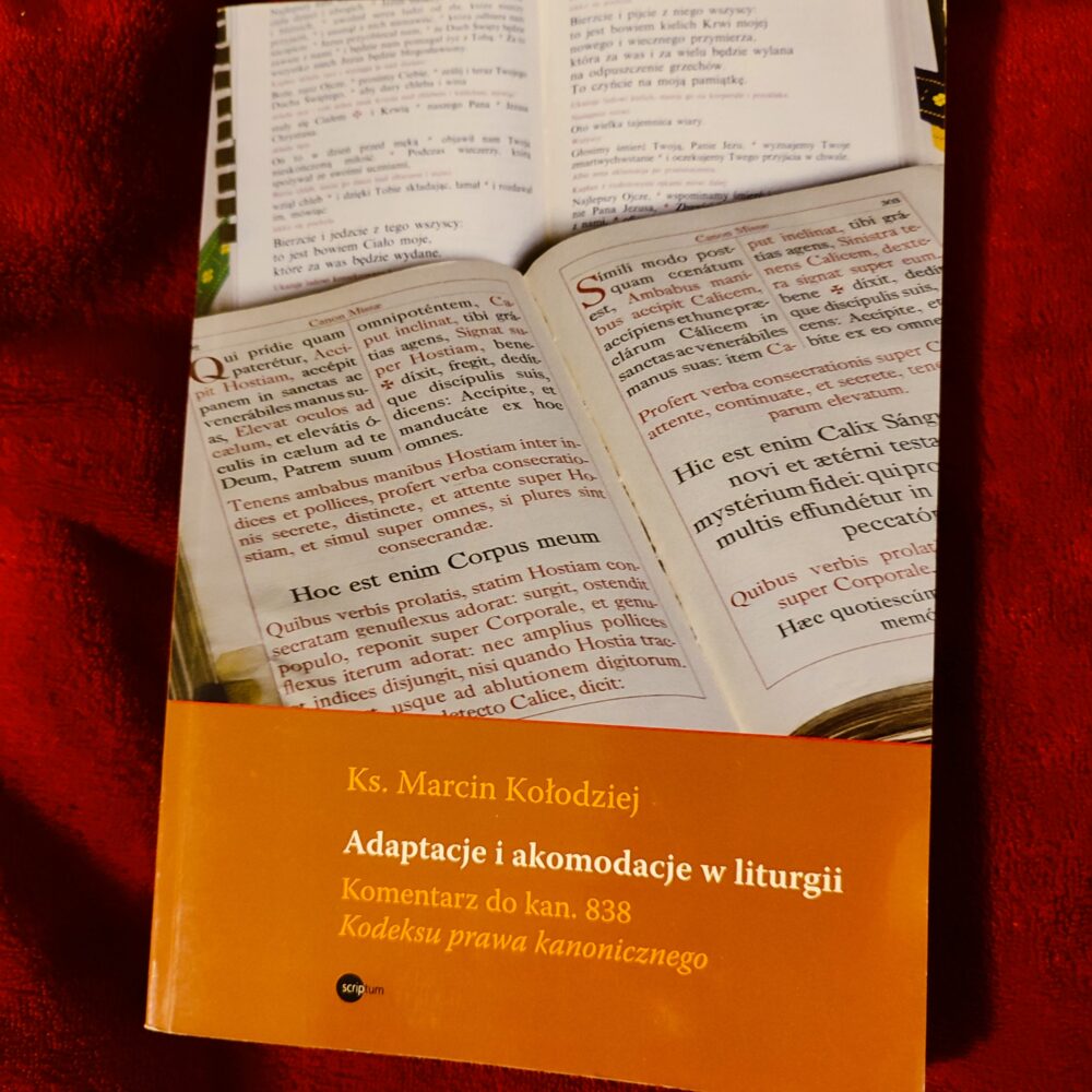 Ks. Marcin Kołodziej, "Adaptacje i akomodacje w liturgii. Komentarz do kan. 838 Kodeksu Prawa Kanonicznego" [2023]