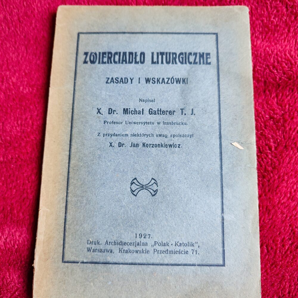 Zwierciadło liturgiczne. Zasady i wskazówki [1927] (3)