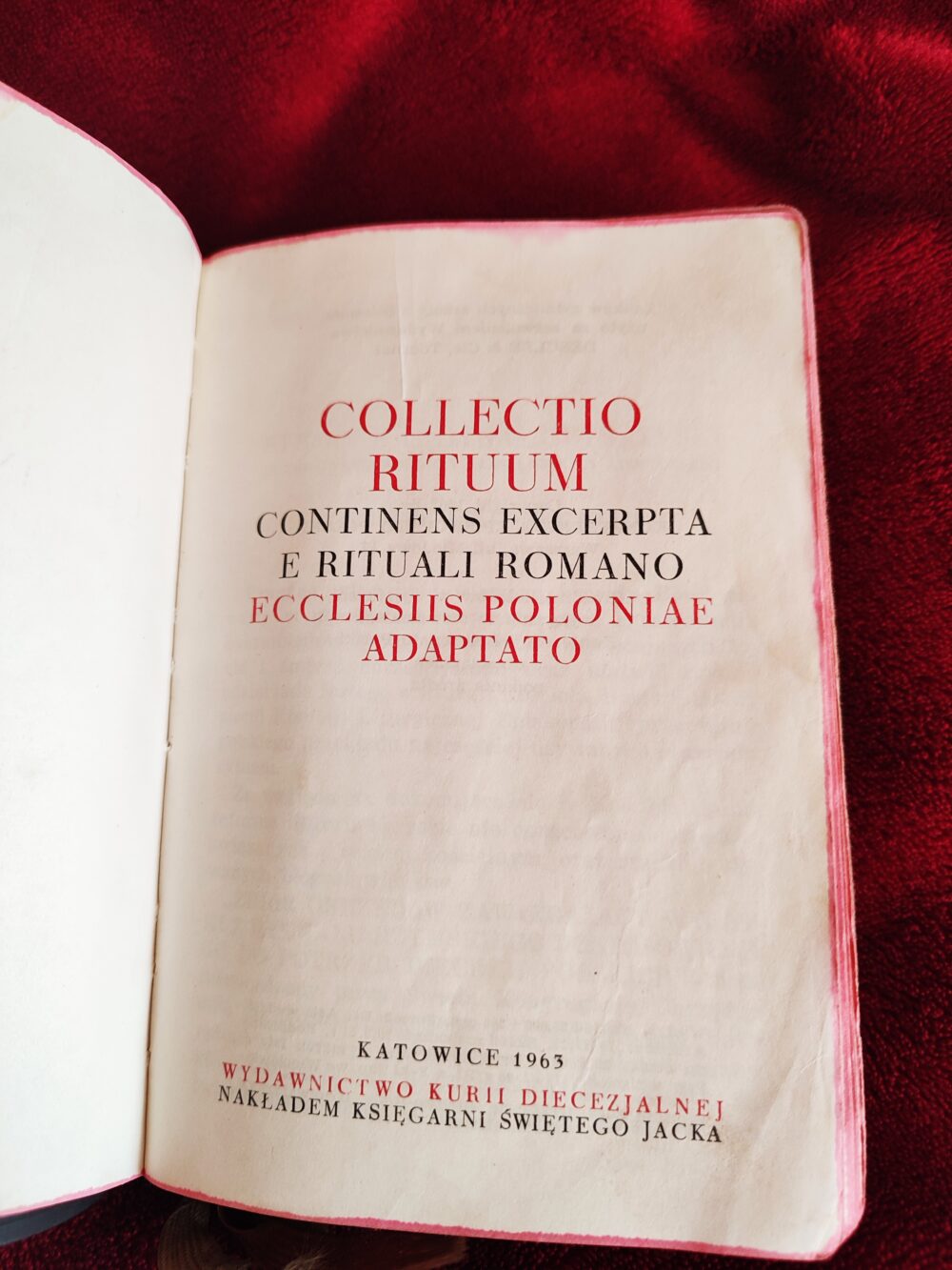Collectio Rituum continens excerpta e Rituali Romano Ecclesiis Poloniae ...