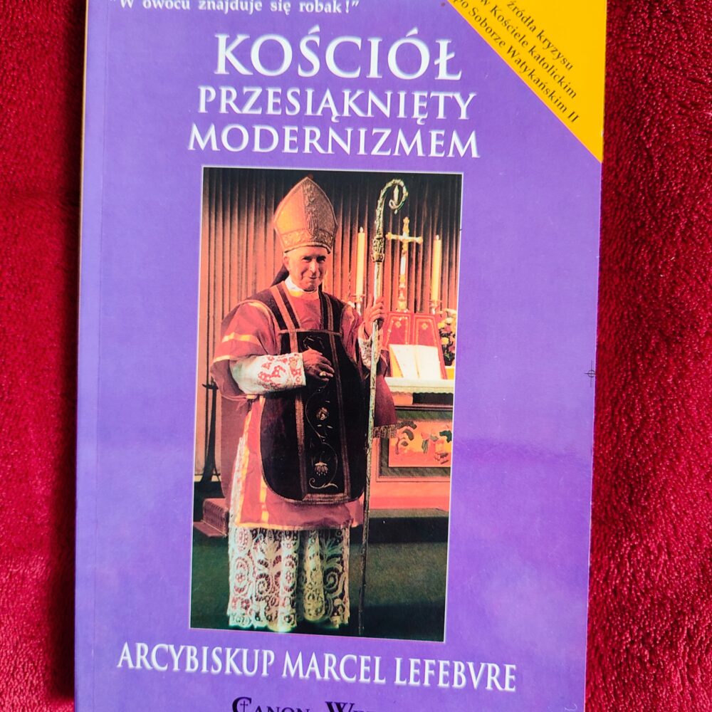 Arcybiskup Marcel Lefebvre, "Kościół przesiąknięty modernizmem" [1995]
