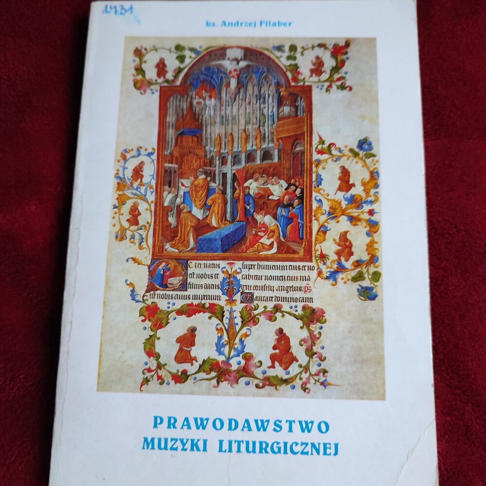Ks. Andrzej Filaber, "Prawodawstwo muzyki liturgicznej" [1997]