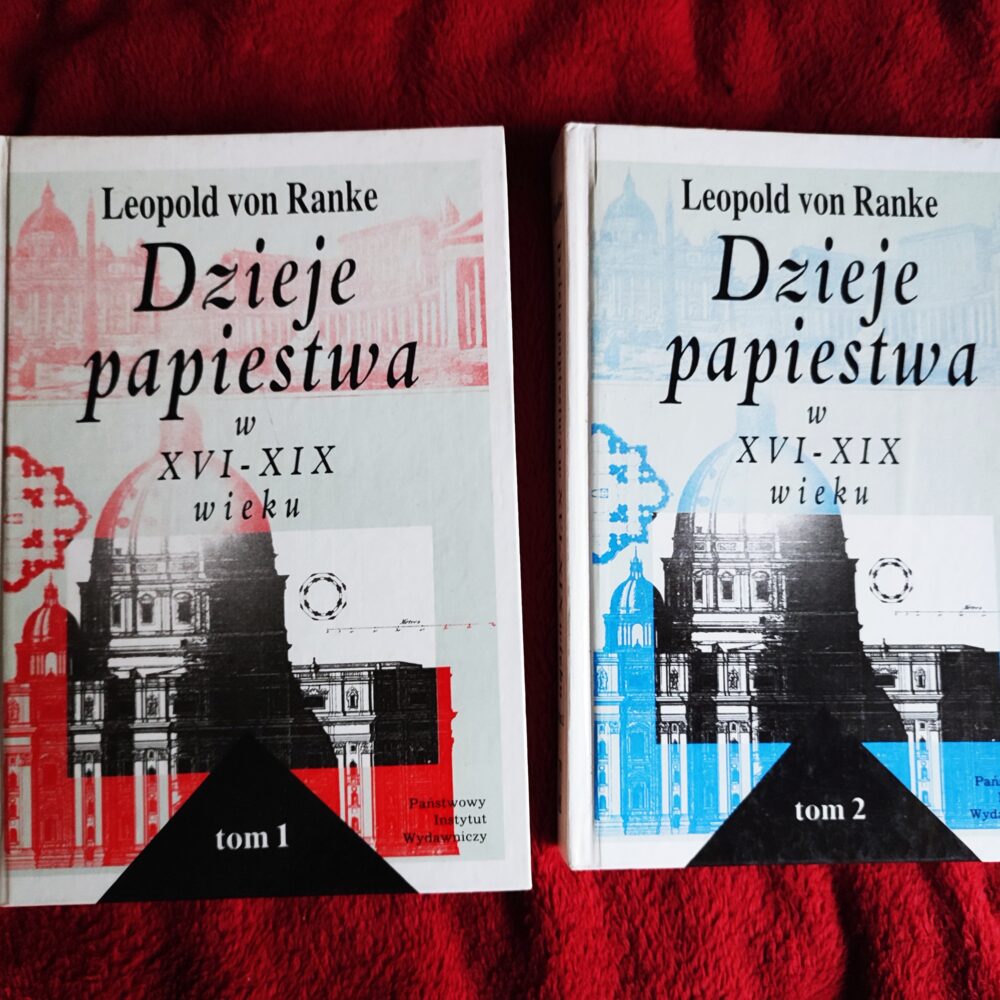 Leopold von Ranke, "Dzieje papiestwa w XVI-XIX wieku" (2 t.) [1974]