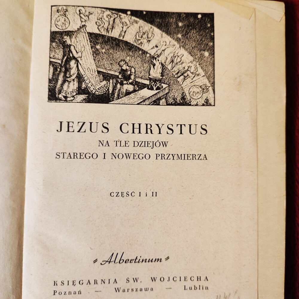 Ks. prof. dr Mieczysław Dybowski, "Jezus Chrystus na tle dziejów Starego i Nowego Przymierza" [1955]