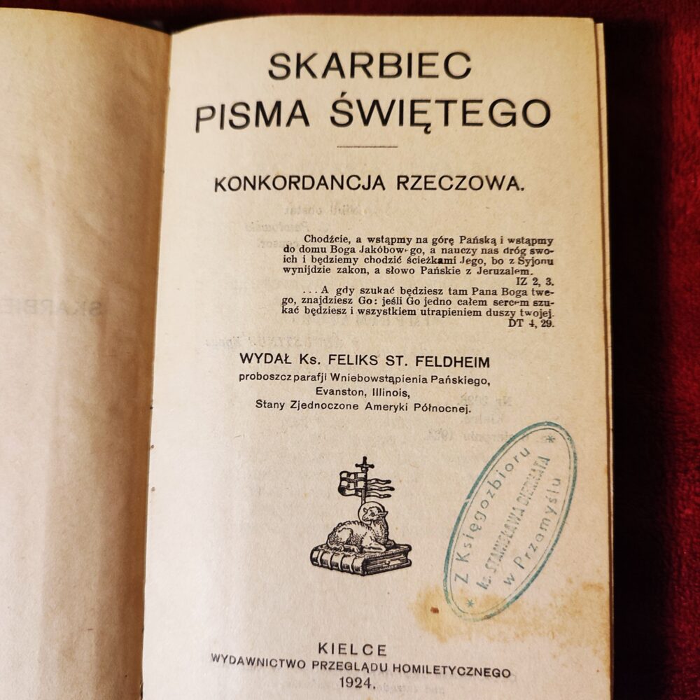 Ks. Feliks St. Feldheim, "Skarbiec Pisma Świętego. Konkordancja rzeczowa" [1924]