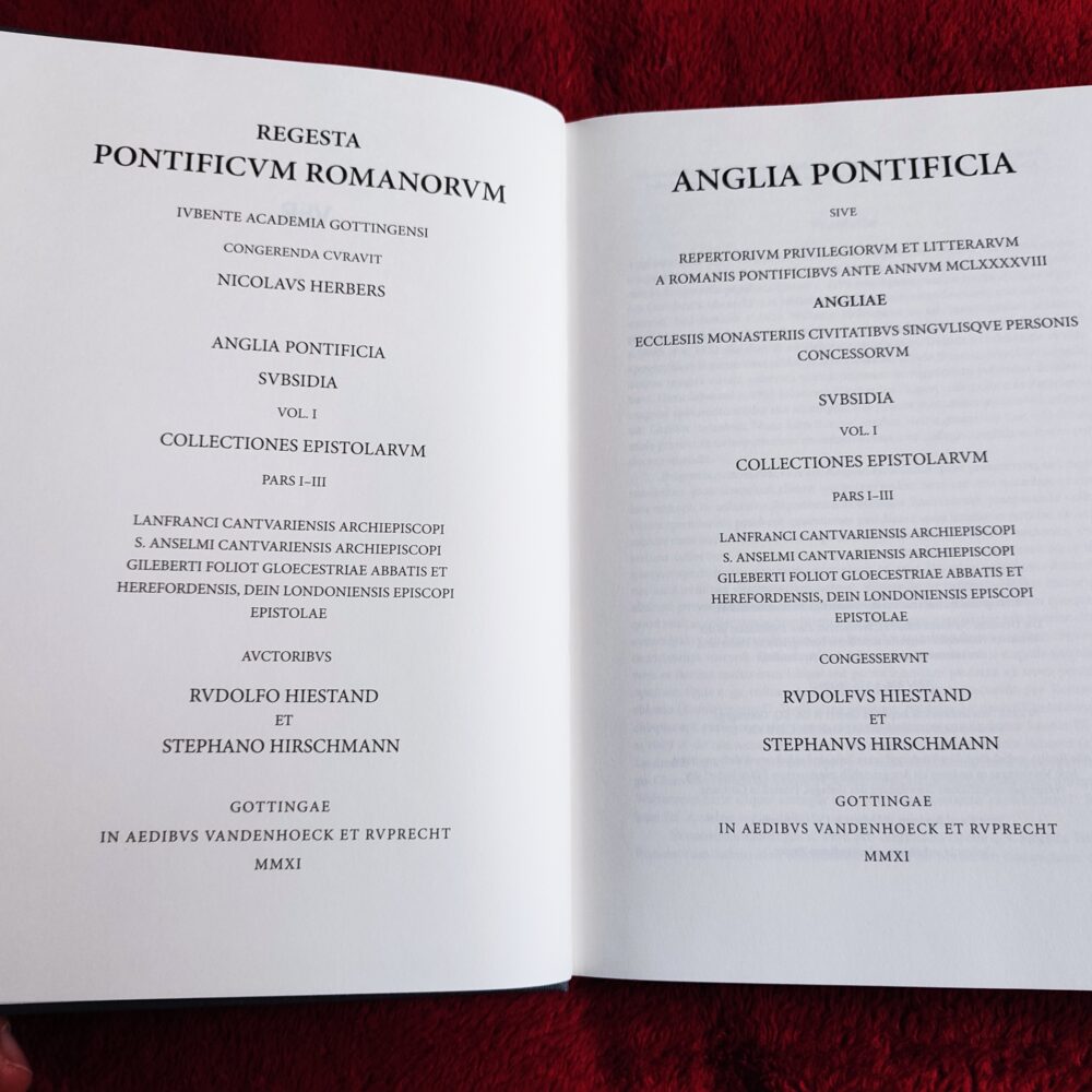Rudolfus Hiestand, Stephanus Hirschmann, "Anglia Pontificia sive repertorium privilegiorum et litterarum a Romanis Pontificibus ante annum MCLXXXXVIII Angliae eclesiis monasteriis civitatibus singulisque personis concessorum" [2011]