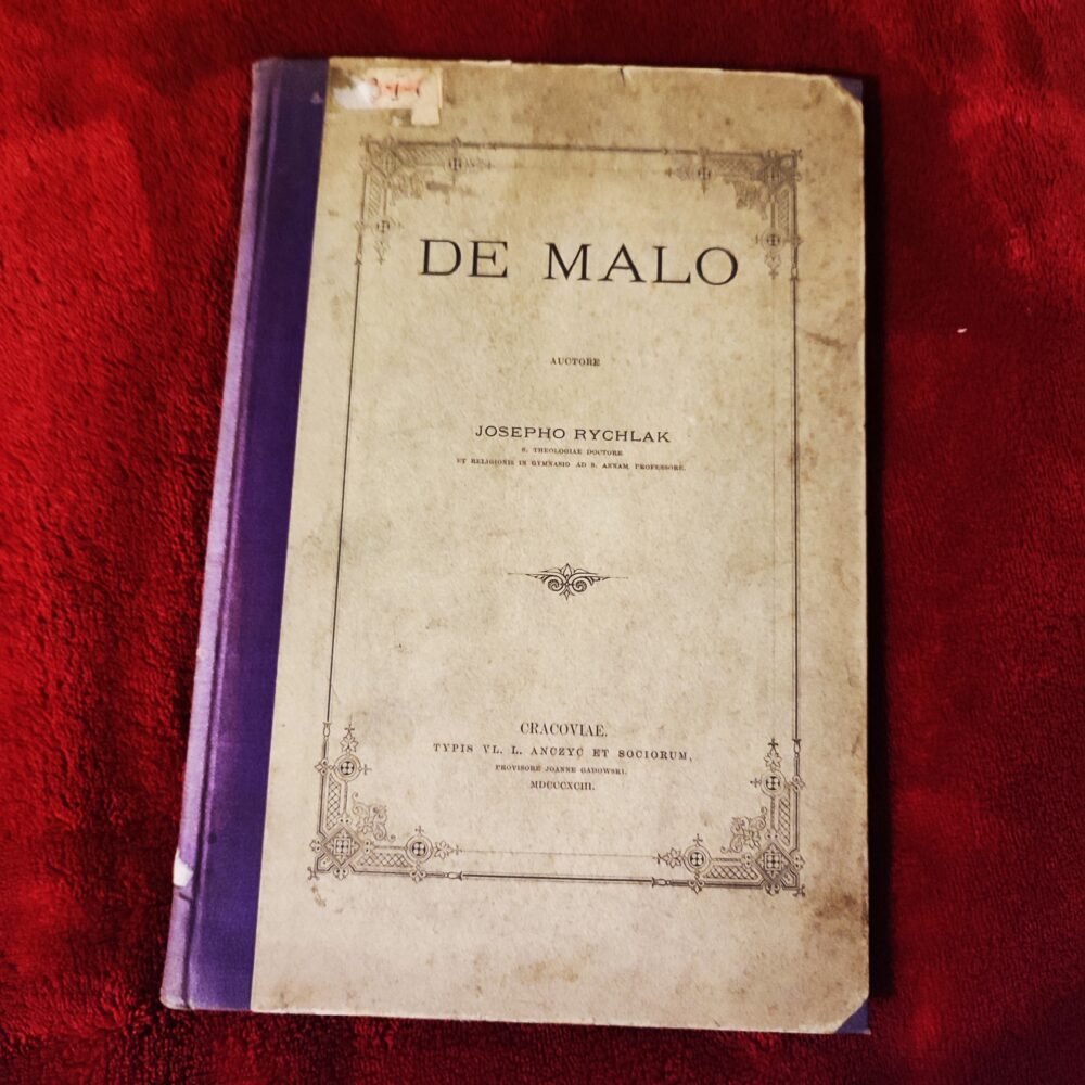 Josephus Rychlak, "De malo" (Traktat o złu) [1893]