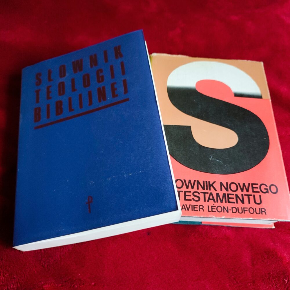 Xavier Léon-Dufour, "Słownik Nowego Testamentu" [1986] + "Słownik teologii biblijnej" [1985]