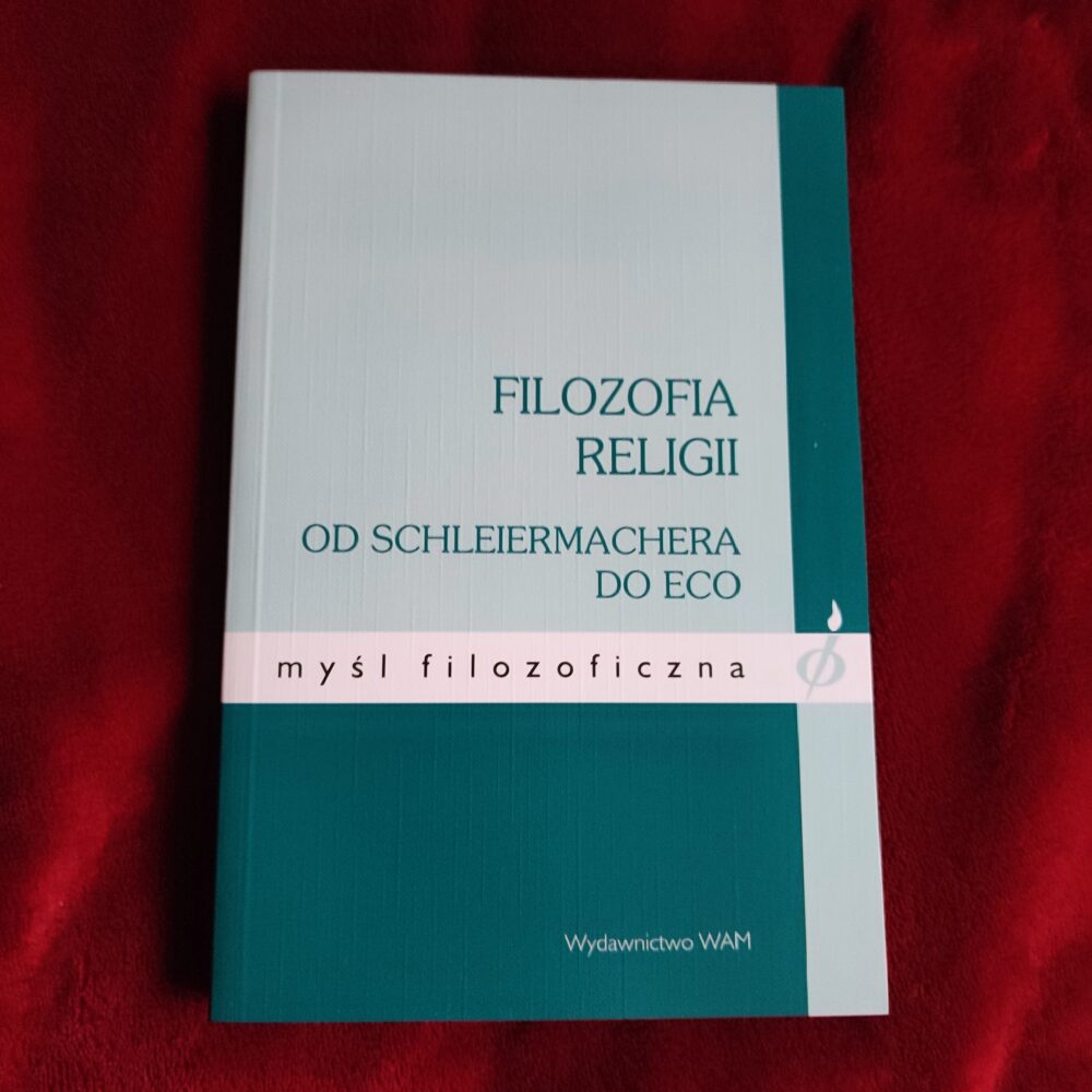 Filozofia religii od Schleiermachera do Eco [2008]