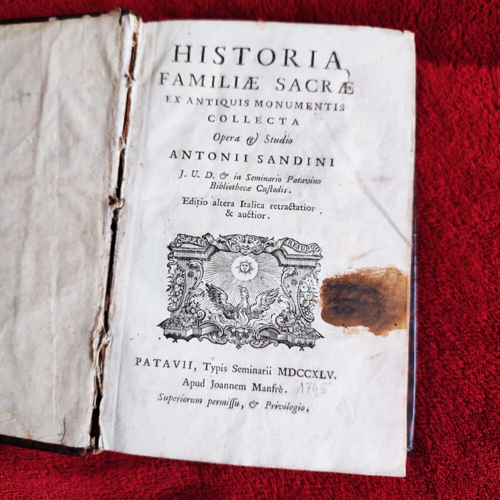 Antonius Sandini, "Historia Familiae Sacrae ex antiquis monumentis collecta" [1745] [STARODRUK]