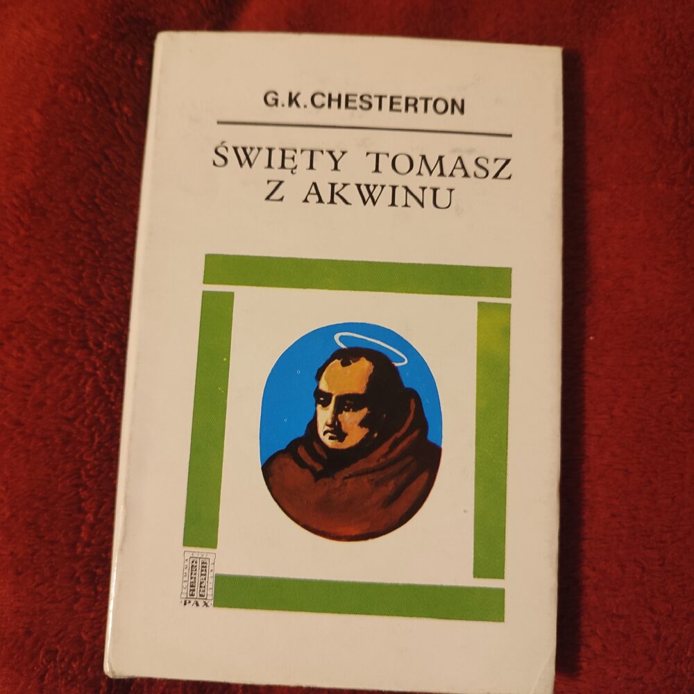 Gilbert Keith Chesterton, "Święty Tomasz z Akwinu" [1976]