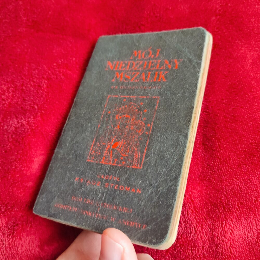 Ks. Józef F. Stedman, "Mój niedzielny mszalik" [1940]