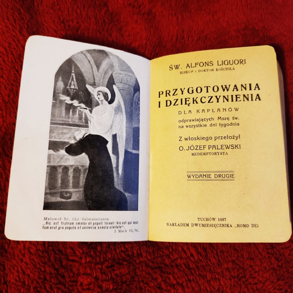 Św. Alfons Liguori, "Przygotowania i dziękczynienia dla kapłanów odprawiających Mszę św. na wszystkie dni tygodnia" [1937]