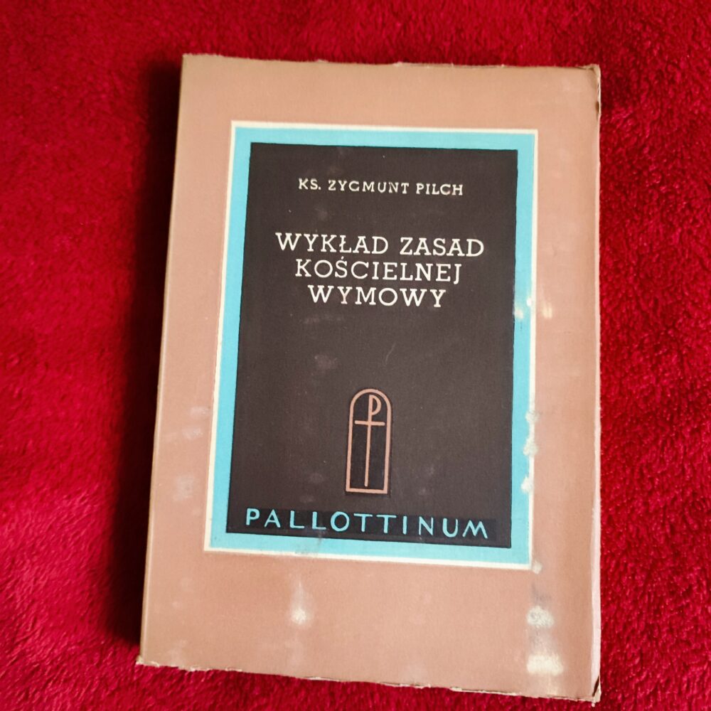 Ks. Zygmunt Pilch, "Wykład zasad kościelnej wymowy" [1958]