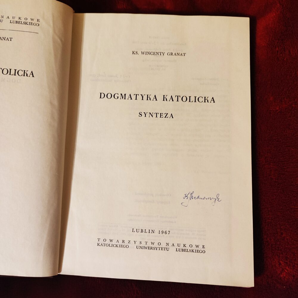 Ks. Wincenty Granat, "Dogmatyka katolicka. Synteza" [1967]