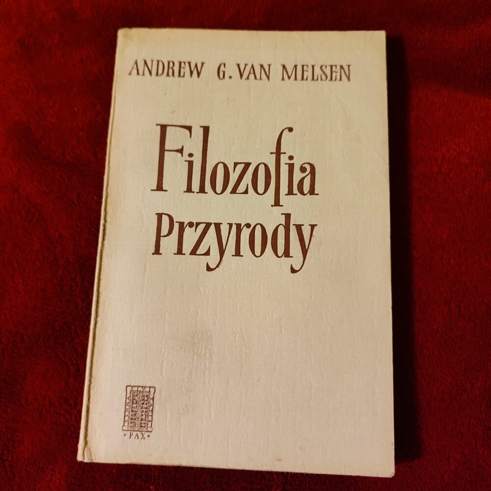 Andrew G. van Melsen, "Filozofia przyrody" [1963]