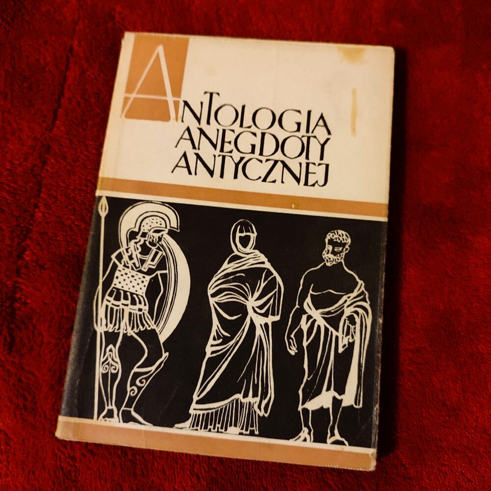 Jerzy Łanowski, "Antologia anegdoty antycznej" [1963]