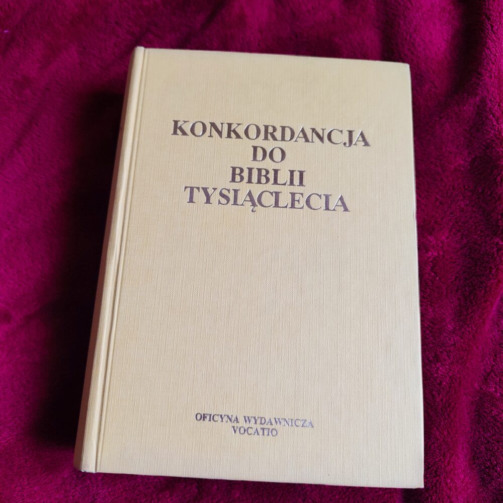 Ks. dr Jan Flis, "Konkordancja Starego i Nowego Testamentu do Biblii Tysiąclecia" [1991]