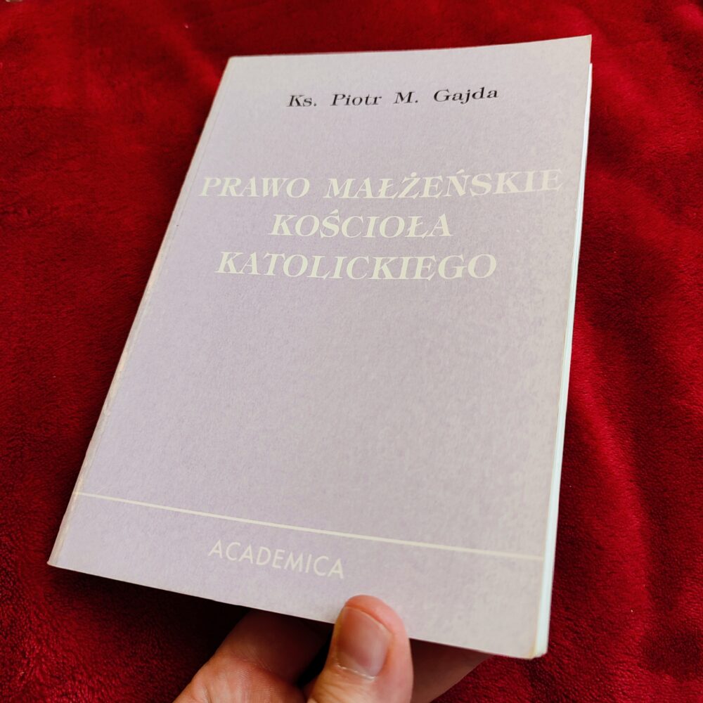 Ks. Piotr M. Gajda, "Prawo małżeńskie Kościoła katolickiego" [2002]