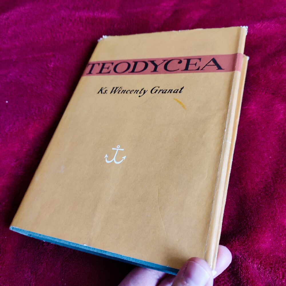 Ks. Wincenty Granat, "Teodycea. Istnienie Boga i Jego natura" [1968] (2)