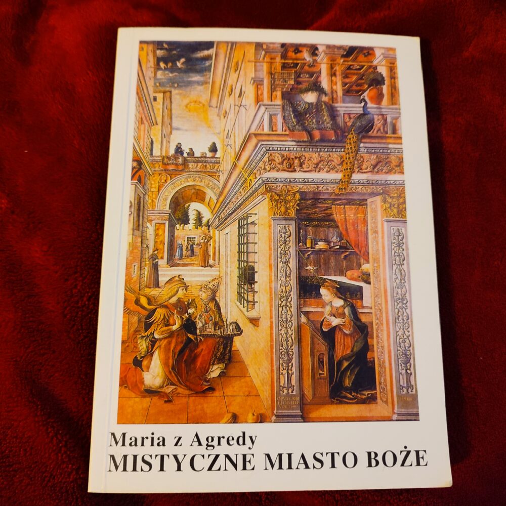 Maria z Agredy, "Mistyczne Miasto Boże" [2012]