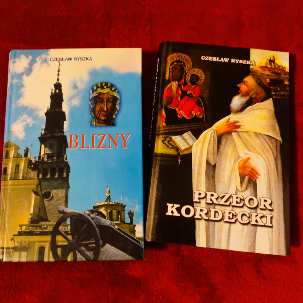 Czesław Ryszka, "Przeor Kordecki 1603-1673" [2003] + "Blizny. W 350. rocznicę zwycięskiej obrony" [2005]