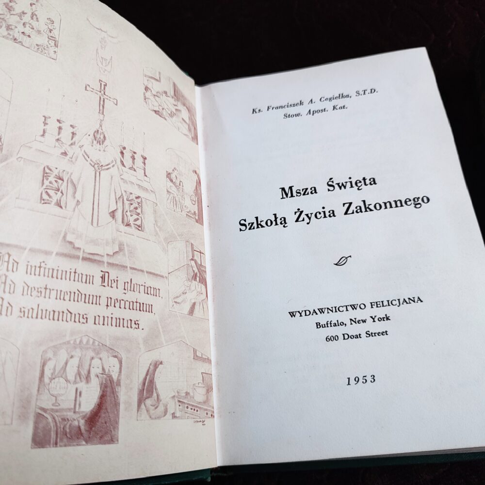 Ks. Franciszek A. Cegiełka, S.T.D., "Msza Święta Szkołą Życia Zakonnego" [1953]