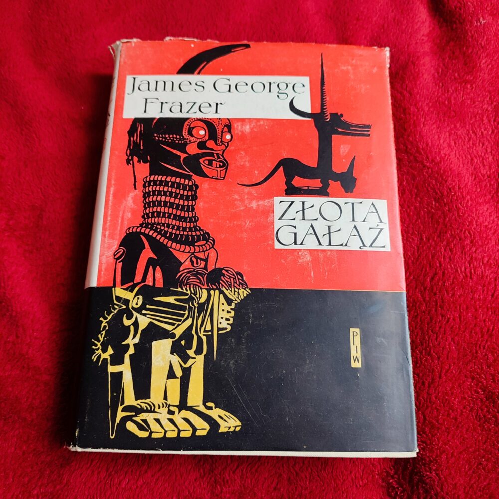 James George Frazer, "Złota gałąź" [1969]