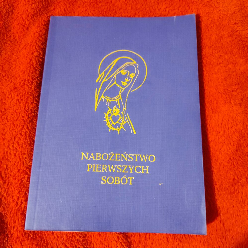 Ks. Mirosław Drozdka SAC (red.), "Nabożeństwo pierwszych sobót. Propozycja pastoralna" [1999]