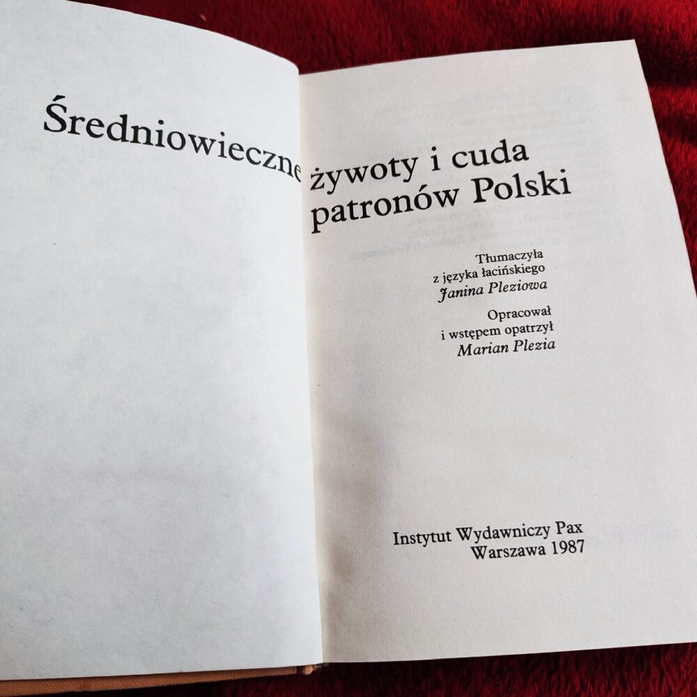 Janina Pleziowa (tłum.), "Średniowieczne żywoty i cuda patronów Polski" [1987]