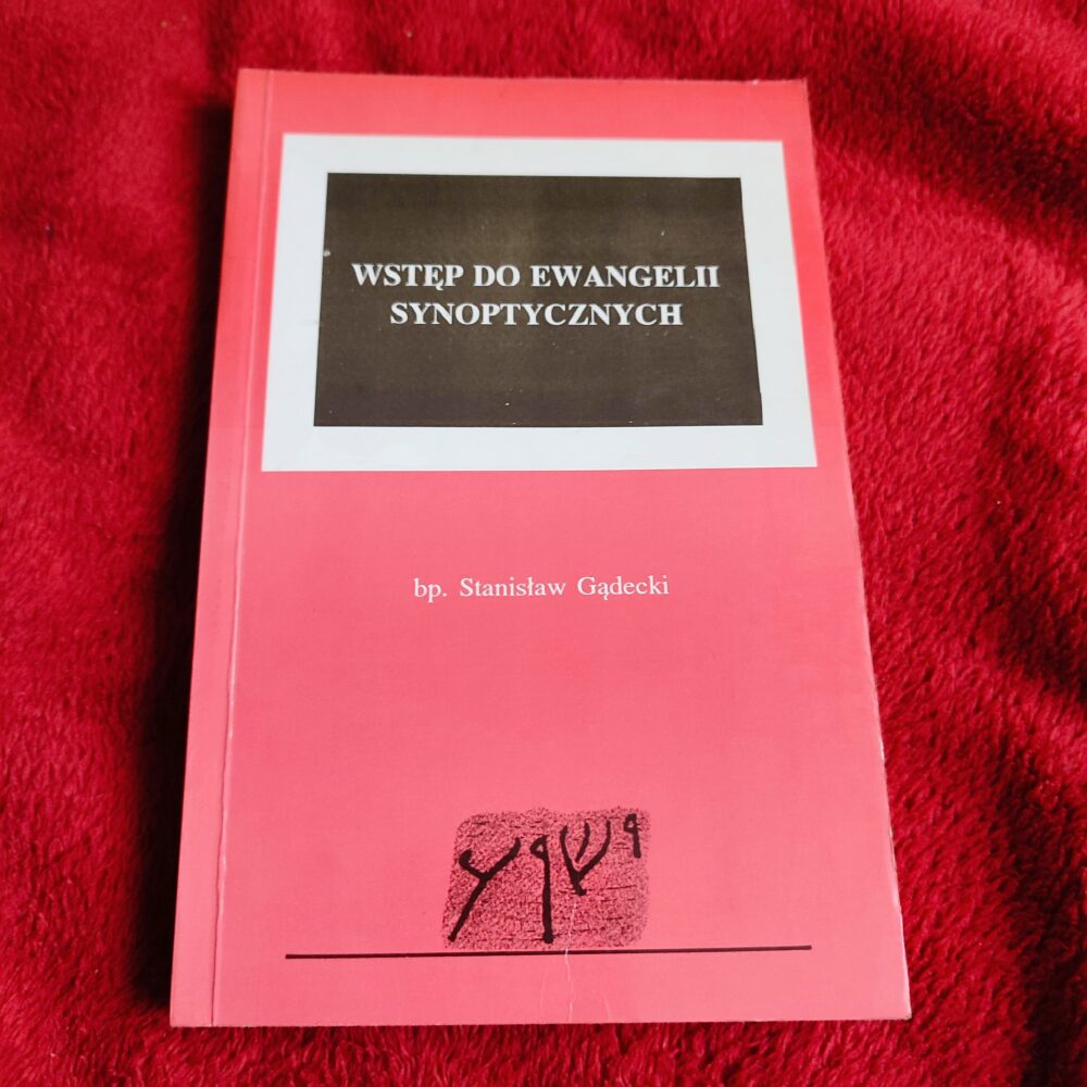 Bp Stanisław Gądecki, "Wstęp do Ewangelii synoptycznych" [1992]