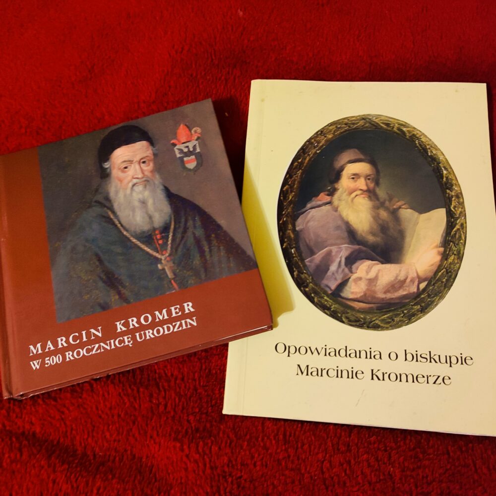 Gabriela Ślawska, "Opowiadania o biskupie Marcinie Kromerze" [2012] + "Marcin Kromer w 500 rocznicę urodzin" [2012]