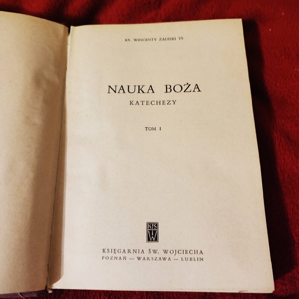 Ks. Wincenty Zaleski TS, "Nauka Boża. Katechezy" (t. 1) [1966]