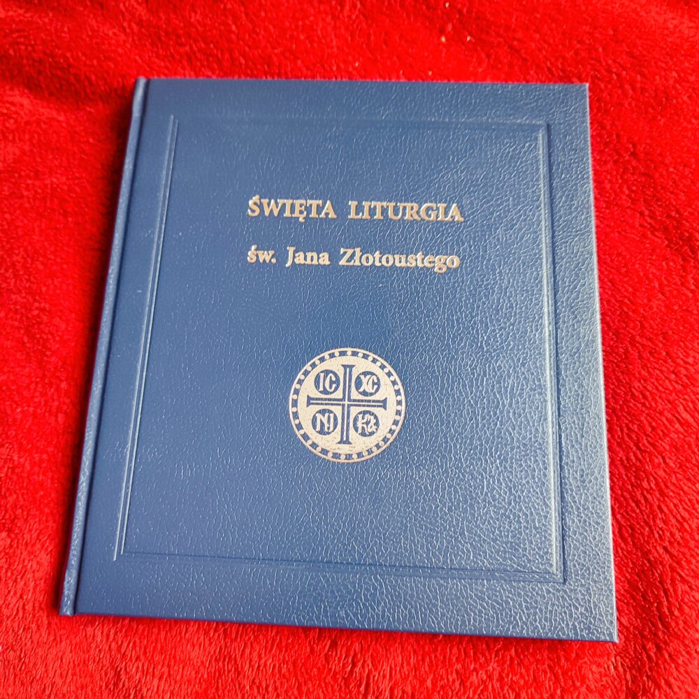 Święta liturgia św. Jana Złotoustego [2008] [nowa]