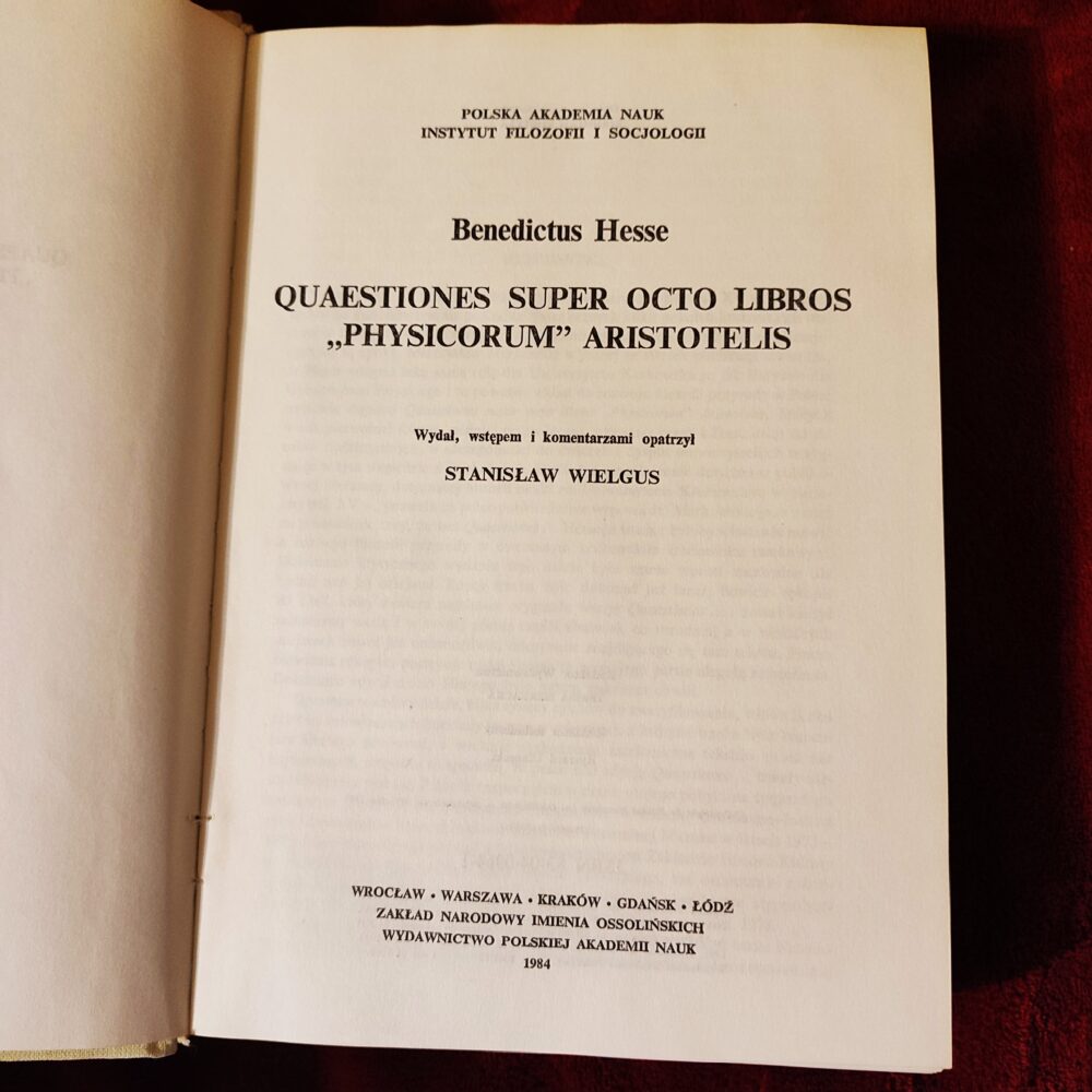 Benedictus Hesse, "Quaestiones super octo libros 'Physicorum' Aristotelis" [1984]