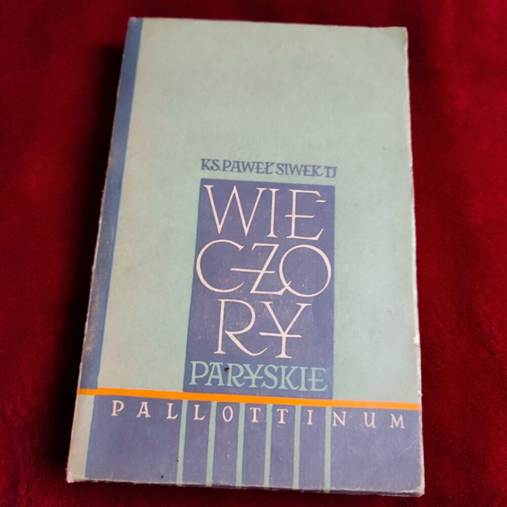 Ks. Paweł Siwej TJ, "Wieczory paryskie" [1960]