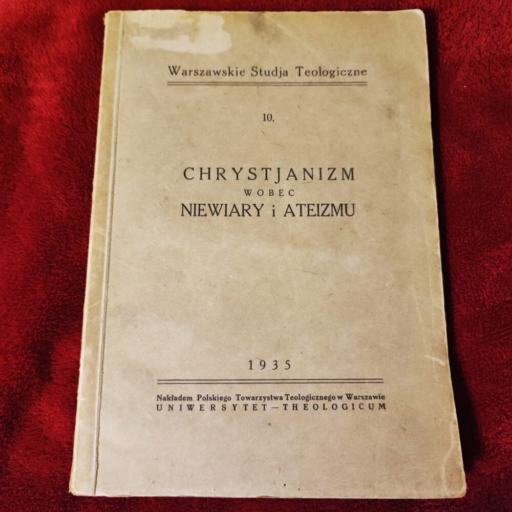 Chrystjanizm wobec niewiary i ateizmu [1935]