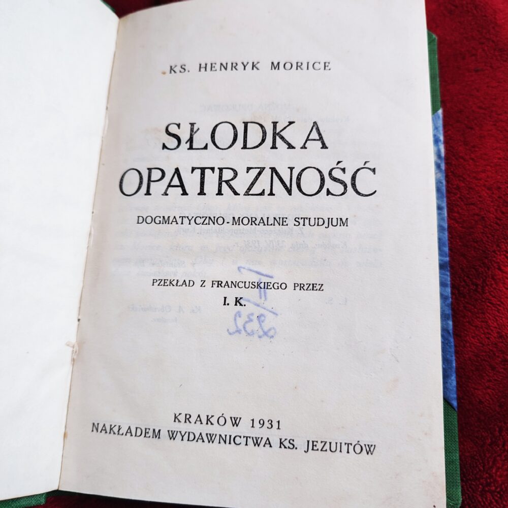 Ks. Henryk Morice, "Słodka Opatrzność. Dogmatyczno-moralne studjum" [1931]