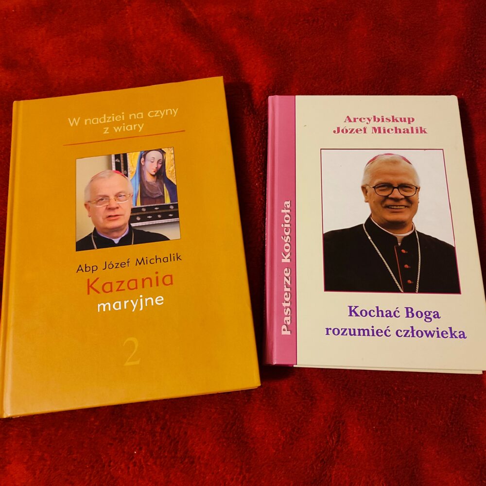 Arcybiskup Józef Michalik, "Kochać Boga, rozumieć człowieka" [2006] + "Kazania Maryjne" [2012]