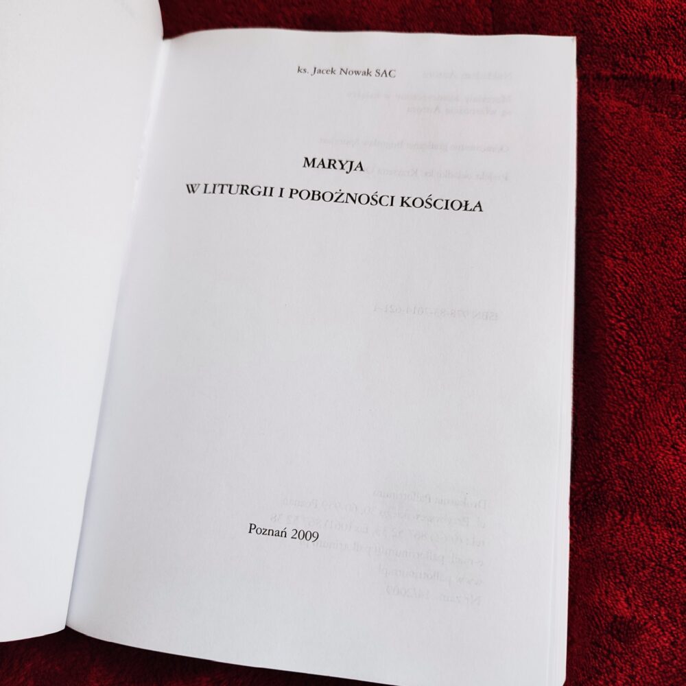 Ks. Jacek Nowak SAC, "Maryja w liturgii i pobożności Kościoła" [2009]