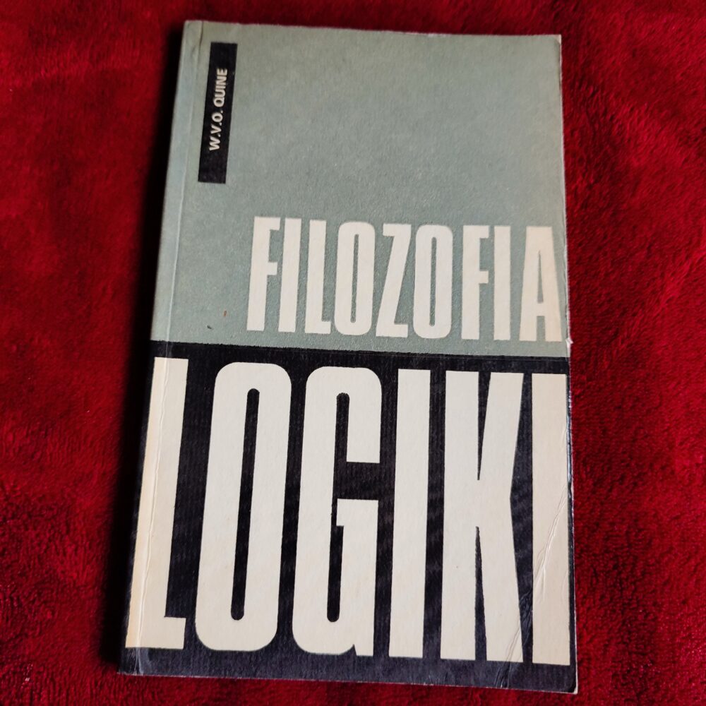 Willard V.O. Quine, "Filozofia logiki" [1977]