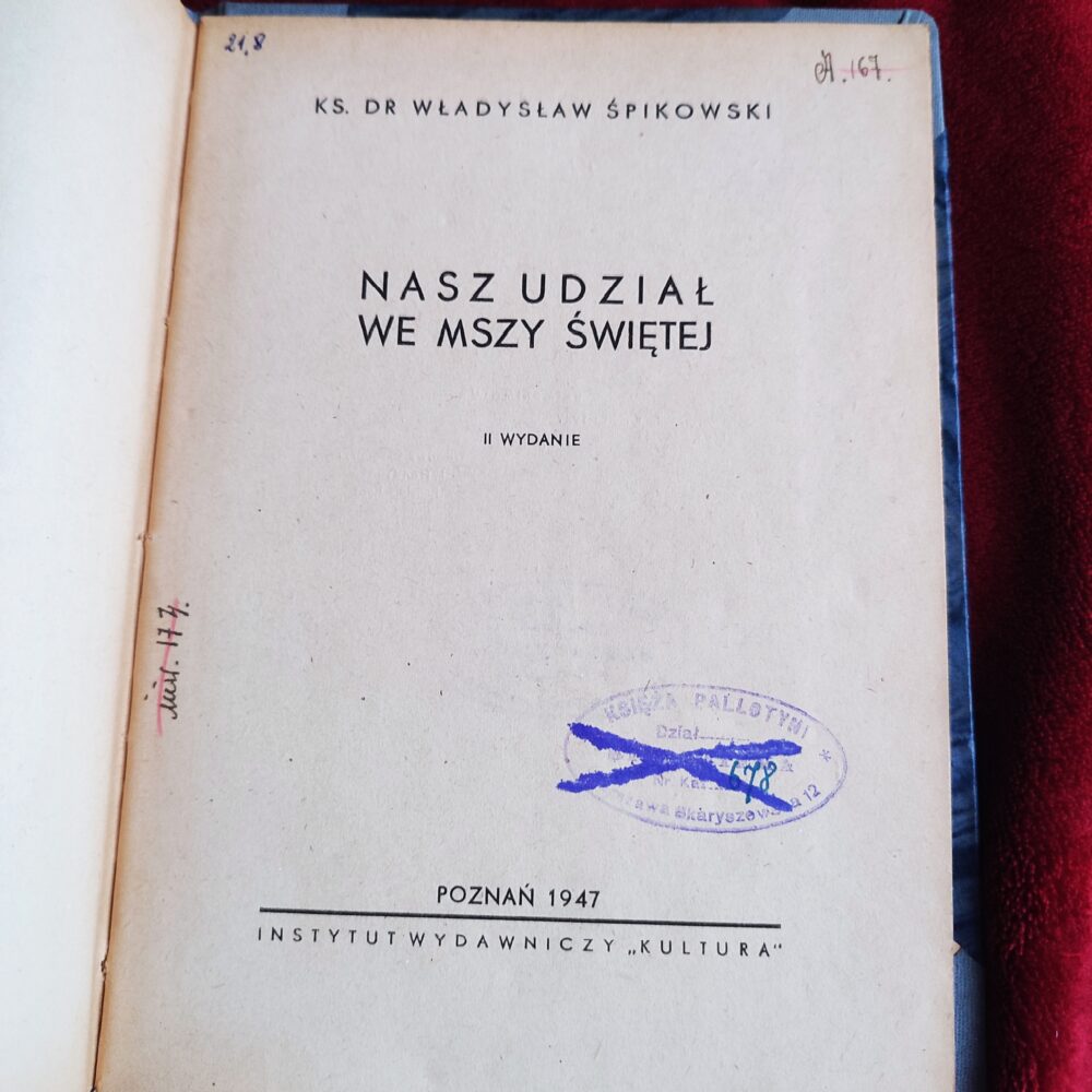 Ks. dr Władysław Śpikowski, "Nasz udział we Mszy świętej" [1947]