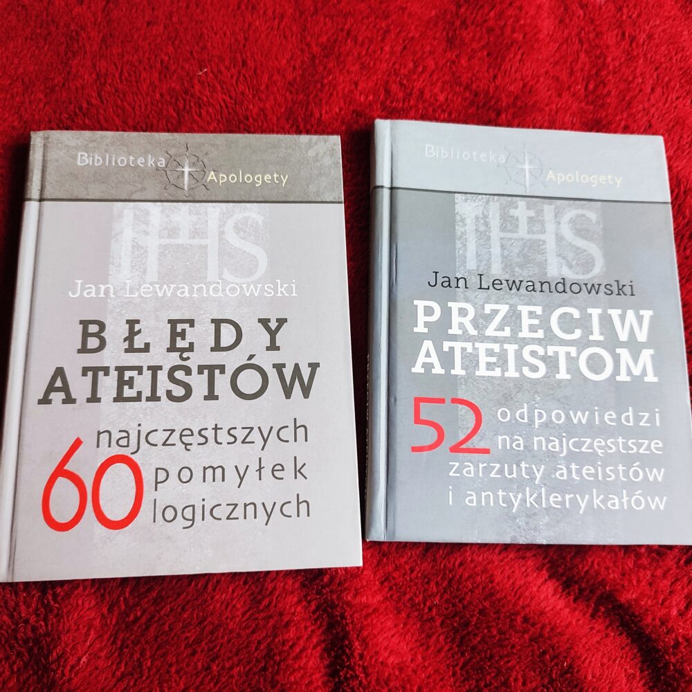 Jan Lewandowski, "Błędy ateistów" + "Przeciw ateistom" [2017]