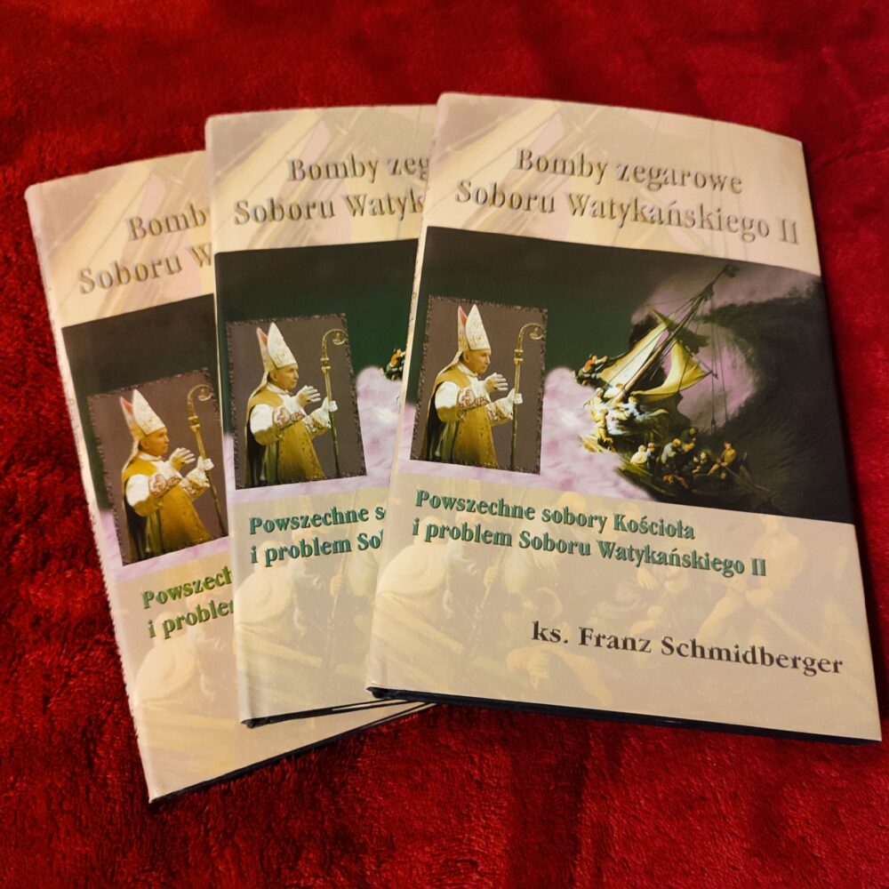 Ks. Franz Schmidberger, "Bomby zegarowe Soboru Watykańskiego II" [1997]