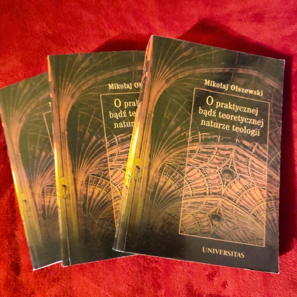 Mikołaj Olszewski, "O praktycznej bądź teoretycznej naturze teologii. Metateologia scholastyczna 1200-1350" [2002] (2)