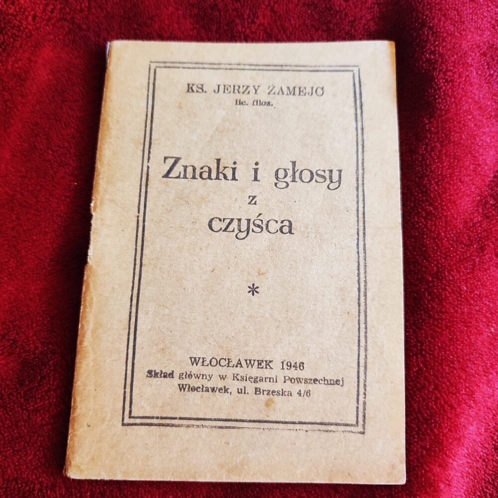 Ks. Jerzy Zamejc, "Znaki i głosy z czyśca" [1946]