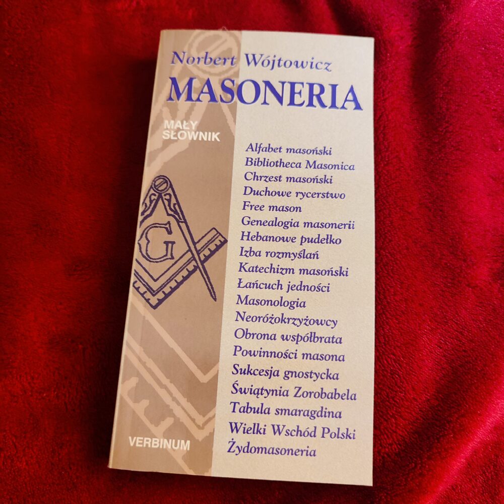 Norbert Wójtowicz, "Masoneria. Mały słownik" [2006]