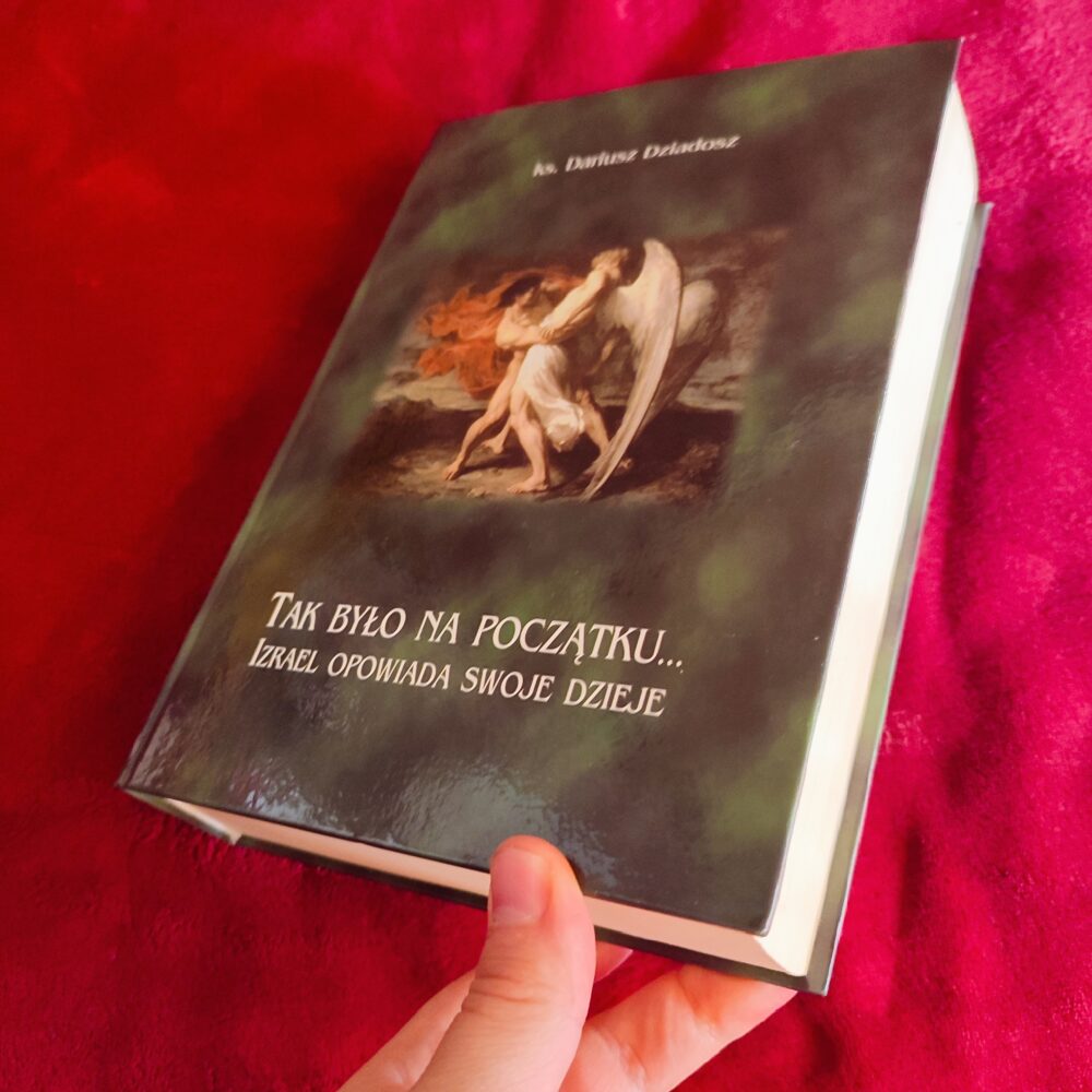 Ks. Dariusz Dziadosz, "Tak było na początku... Izrael opowiada swoje dzieje. Literacka i teologiczna analiza wiodących tradycji Księgi Rodzaju" [2011]