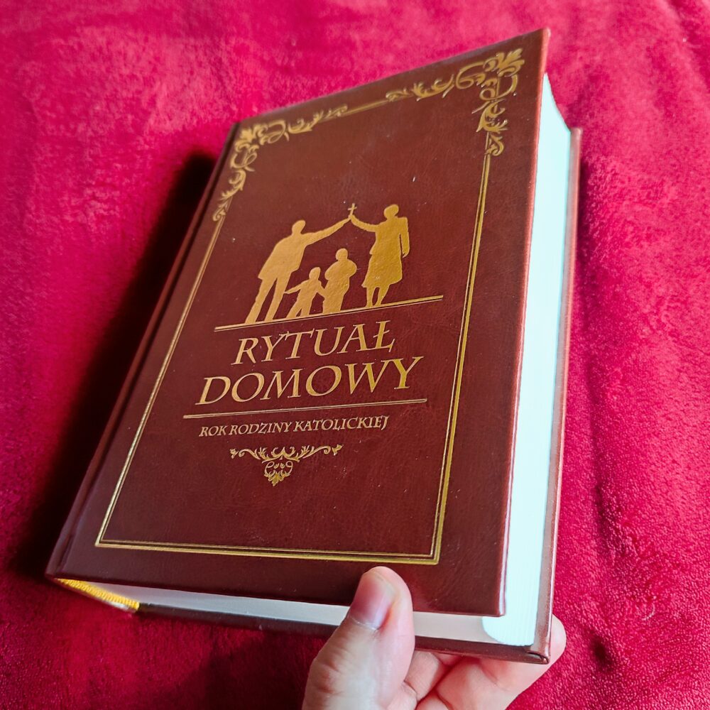 Rytuał domowy. Rok rodziny katolickiej [2010]